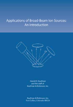 Buch "Applications of Broad-Beam Ion Sources" Buch "Applications of Broad-Beam Ion Sources"