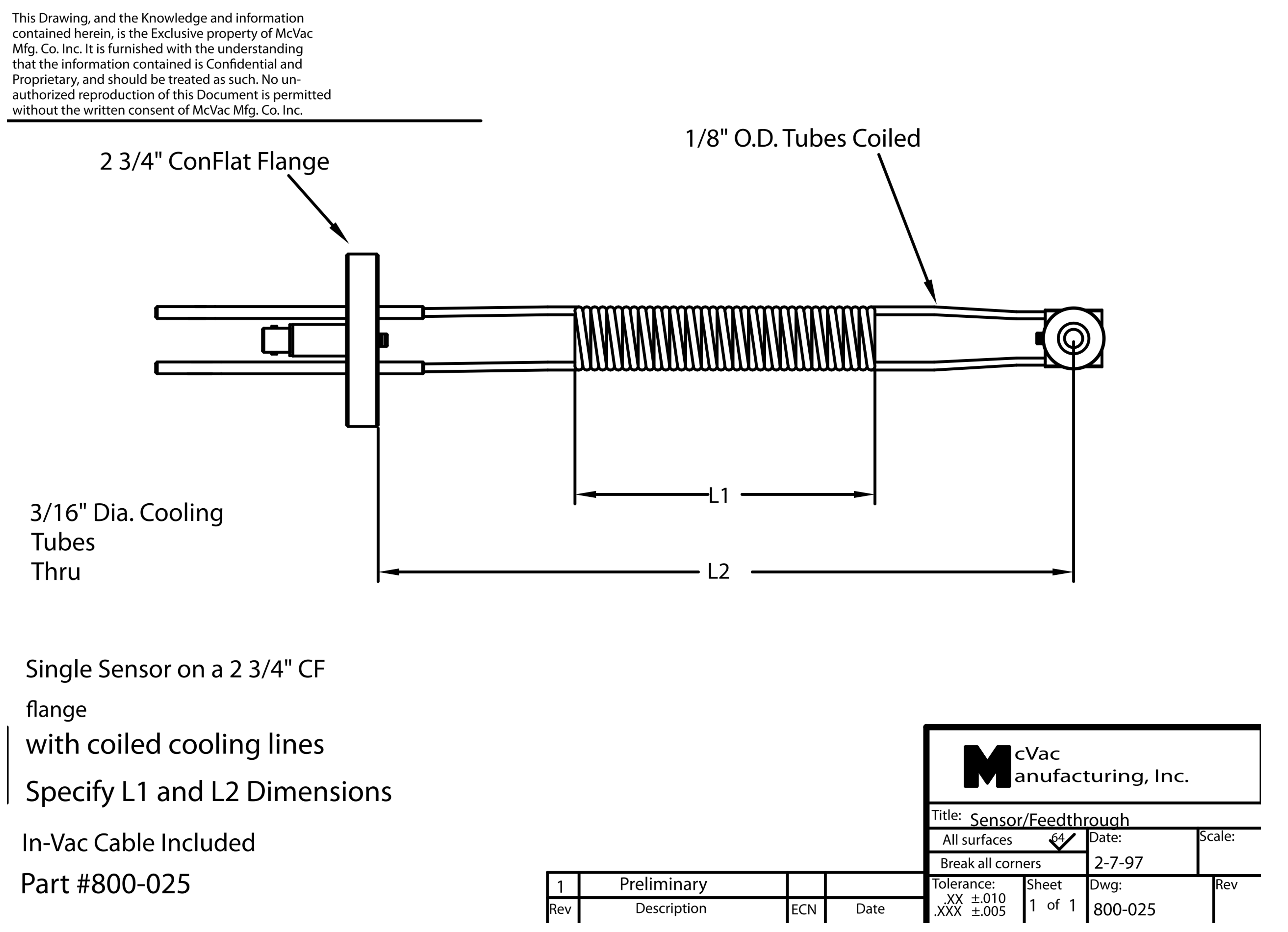 Single sensor with 1/8 in. coiled tubes Single sensor with 1/8 in. coiled tubes